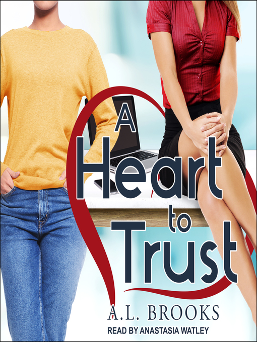 Title details for A Heart to Trust by A.L. Brooks - Available